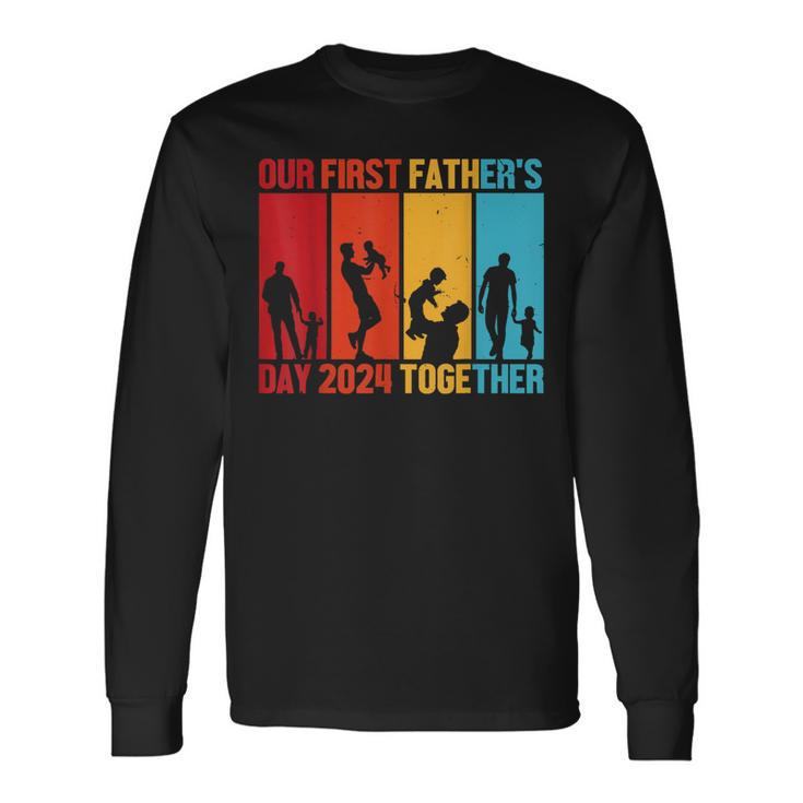 Our First Father's Day Est 2024 Together First Time Dad Long Sleeve T-Shirt