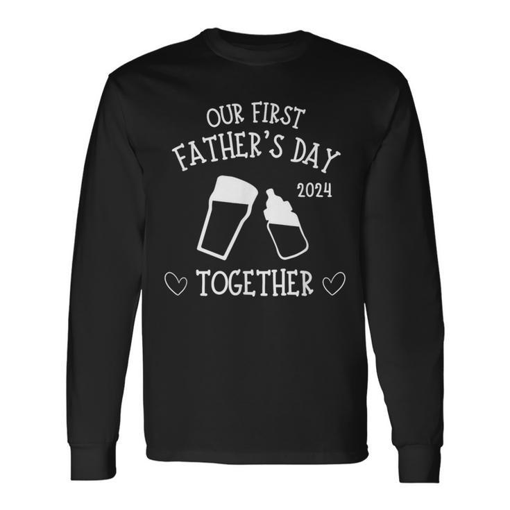 Our First Father's Day Together 2024 Cute Dad Beer Lover Long Sleeve T-Shirt