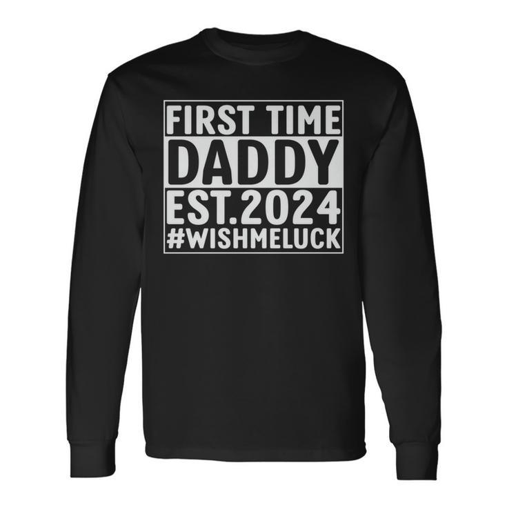 First Time Daddy Est 2024 Lustiger Neuer Papa Neuerater Langarmshirts Geschenkideen