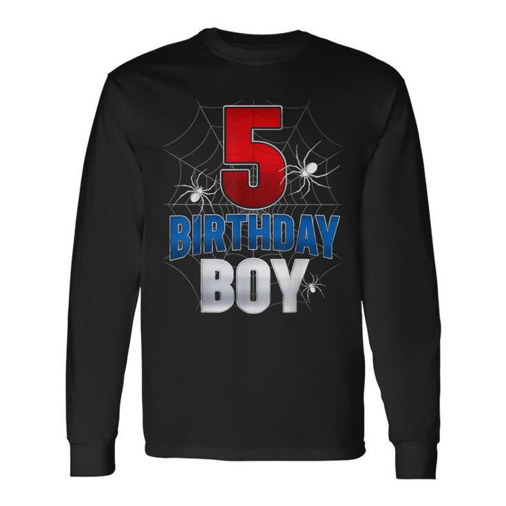 Five 5Yr Boys Spider Web Happy 5Th Birthday Boy 5 Years Old Long Sleeve T-Shirt
