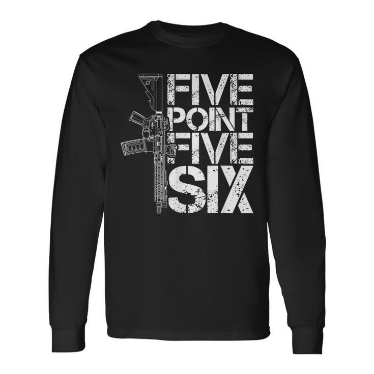 Five Point Five Six Ar15 556Mm M4 Rifle Long Sleeve T-Shirt