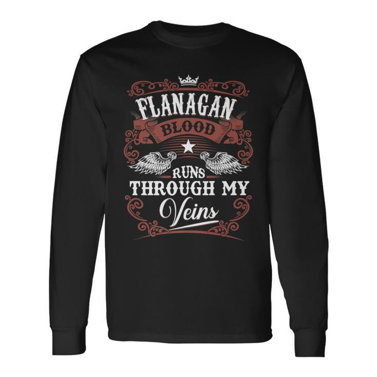 Flanagan Blood Runs Through My Veins Vintage Family Name Long Sleeve T-Shirt