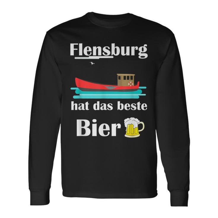 Flensburg Hat Das Beste Bier Langarmshirts Geschenkideen