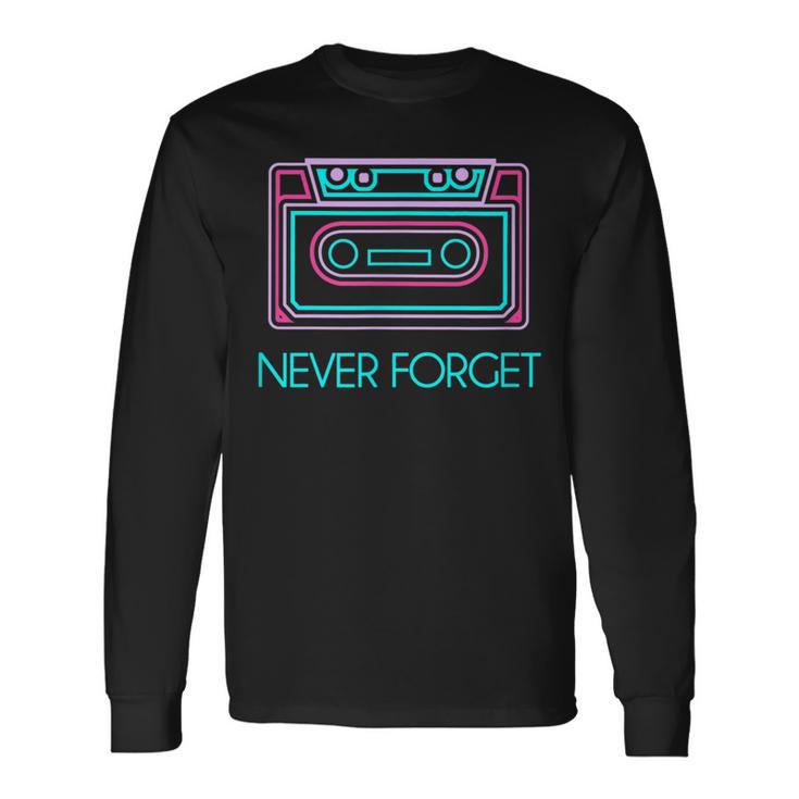 Never Forget Retro Cassette 80S 90S Outfit Langarmshirts Geschenkideen