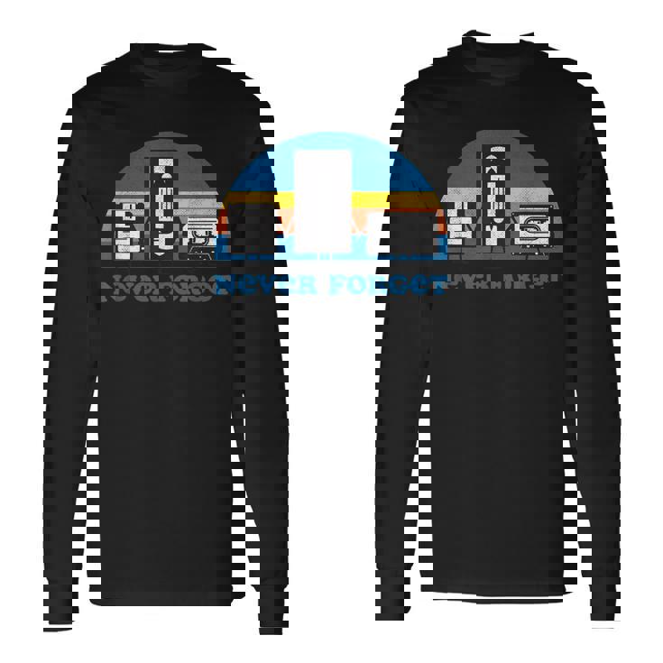 Never Forget T Floppy Diskhs Tape 90S 80S Camiseta de manga larga