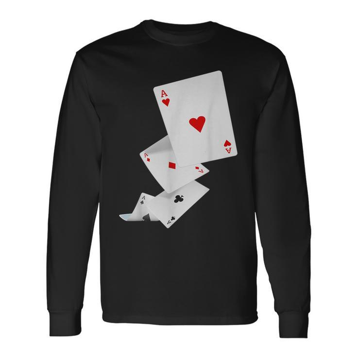 Four Aces Poker Idea For Poker Fans Long Sleeve T-Shirt