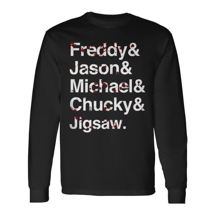 Freddy Jason Michael Horror Film Character List Long Sleeve T-Shirt