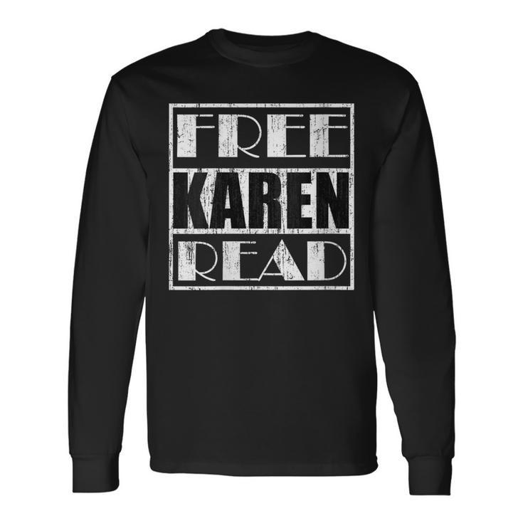 Free Karen Read Long Sleeve T-Shirt