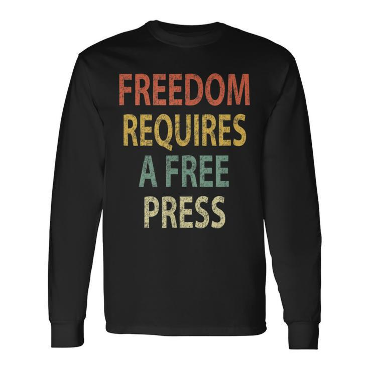 Freedom Requires A Free Press Vintage Media Long Sleeve T-Shirt