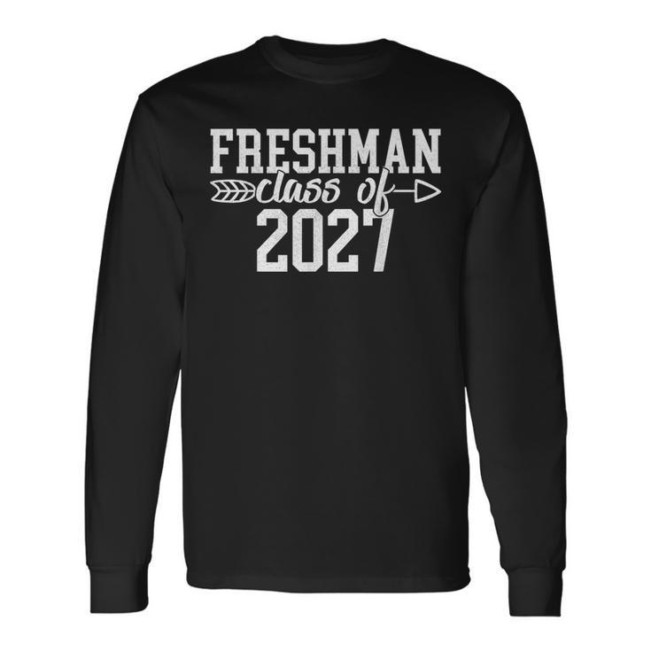 Freshman Class Of 2027 Graduation Back To School College Long Sleeve T-Shirt