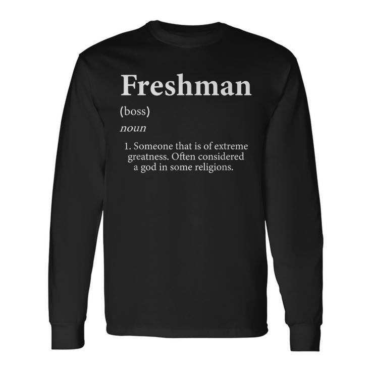 Freshmen Definition High School Costume For Freshman Long Sleeve T-Shirt