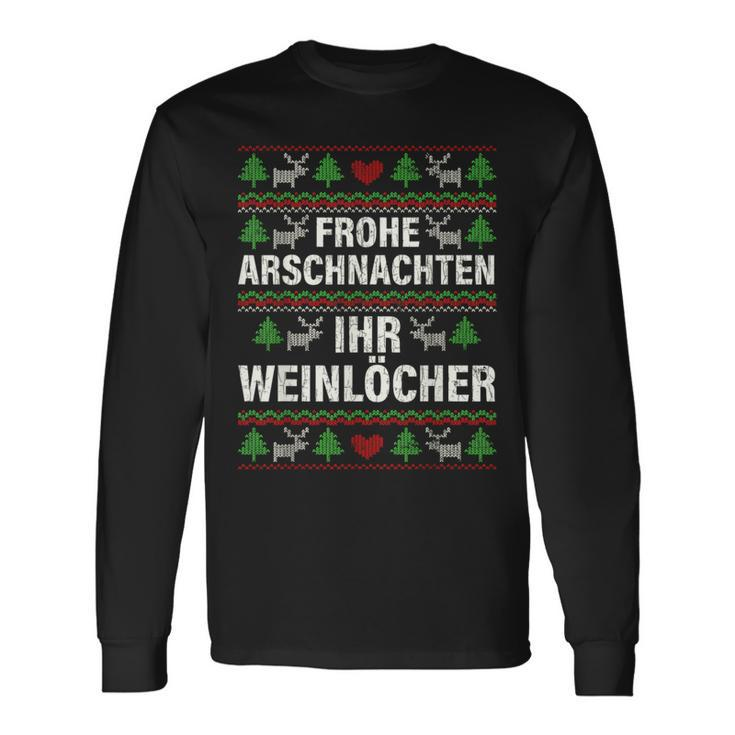 Frohe Arschnacht Ihr Weinloches Christmas Langarmshirts Geschenkideen