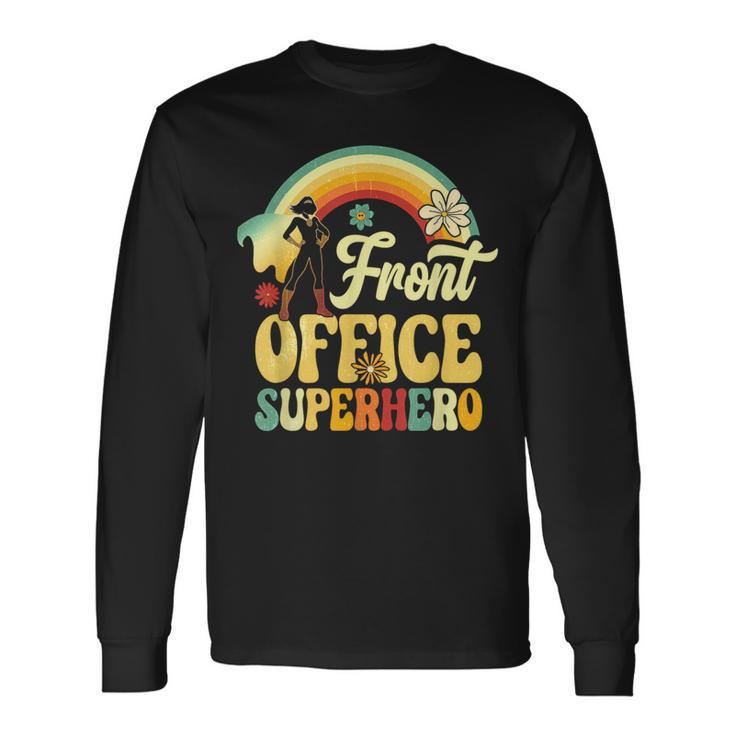 Front Office Superhero Secretary Administrative Assistant Long Sleeve T-Shirt