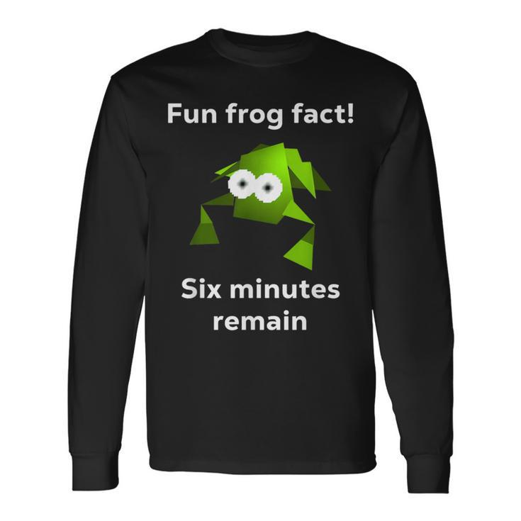 Fun Frog Fact Six Minutes Remain Cursed Frog Long Sleeve T-Shirt