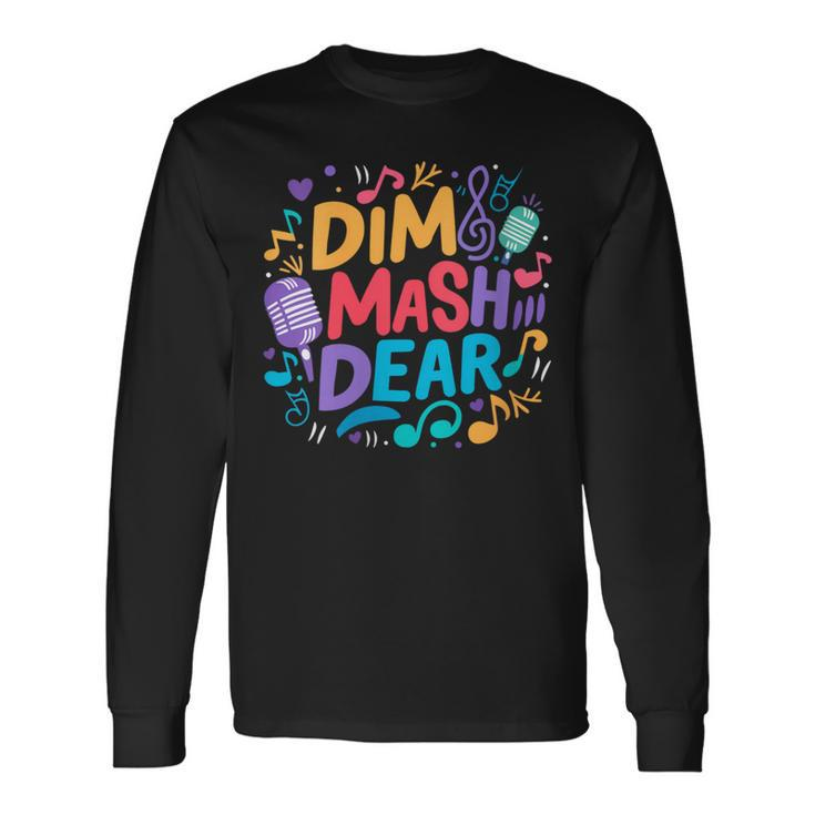Fun Team Dimash Dear Dimash Qudaibergen Singer Dimashi Dears Long Sleeve T-Shirt