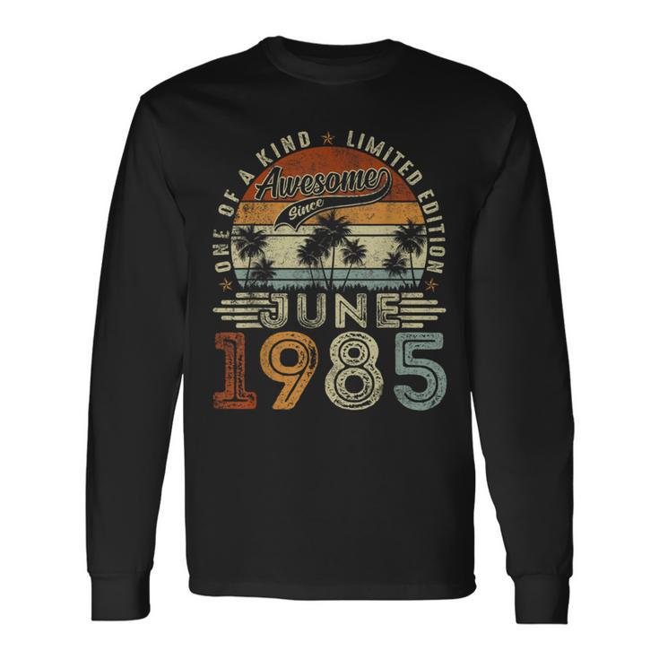 39 Years Old June 1985 Vintage 39Th Birthday Men Long Sleeve T-Shirt