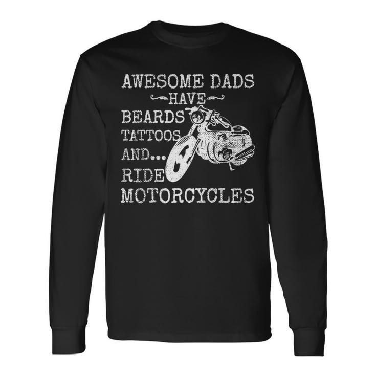 Beard Awesome Dad Beard Tattoos And Motorcycles Long Sleeve T-Shirt