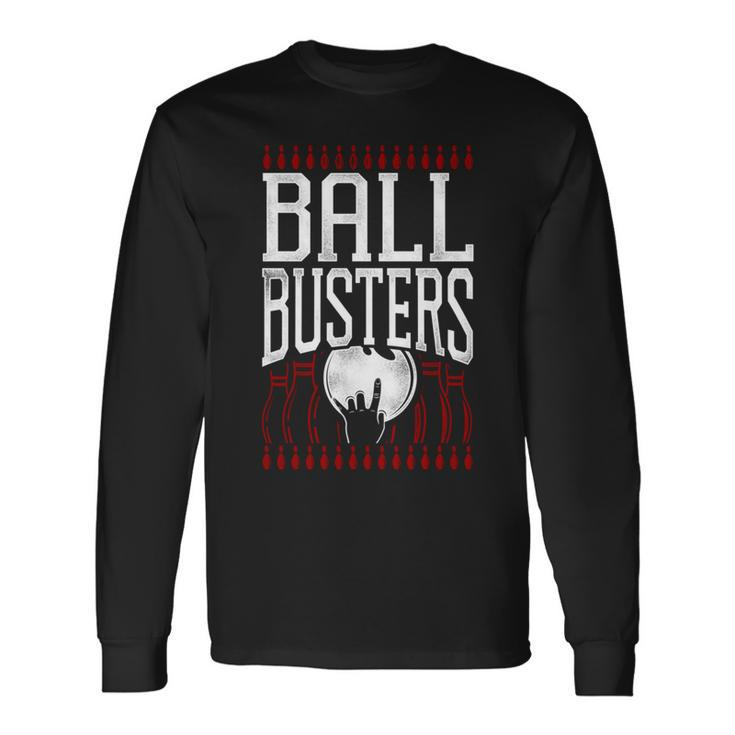 Bowling Ball Busters Long Sleeve T-Shirt