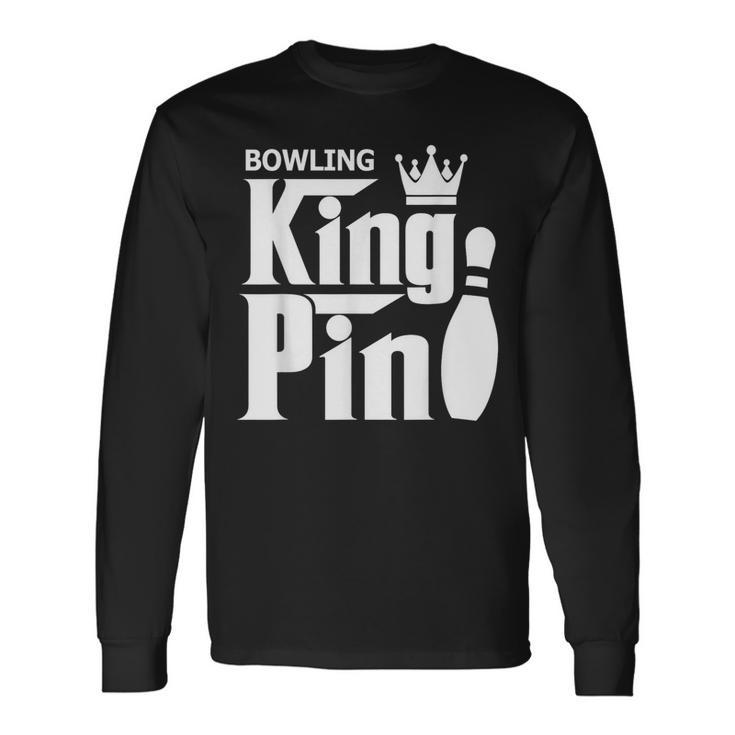 Bowling King Pin Bowling League Team Long Sleeve T-Shirt