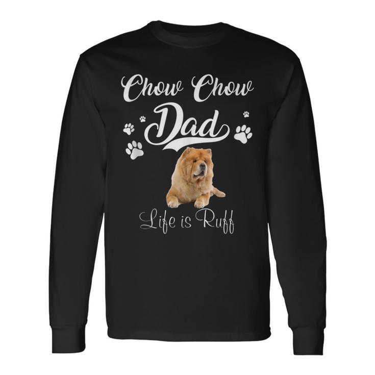 Chow Chow Dad Father Day Lover Dog Long Sleeve T-Shirt