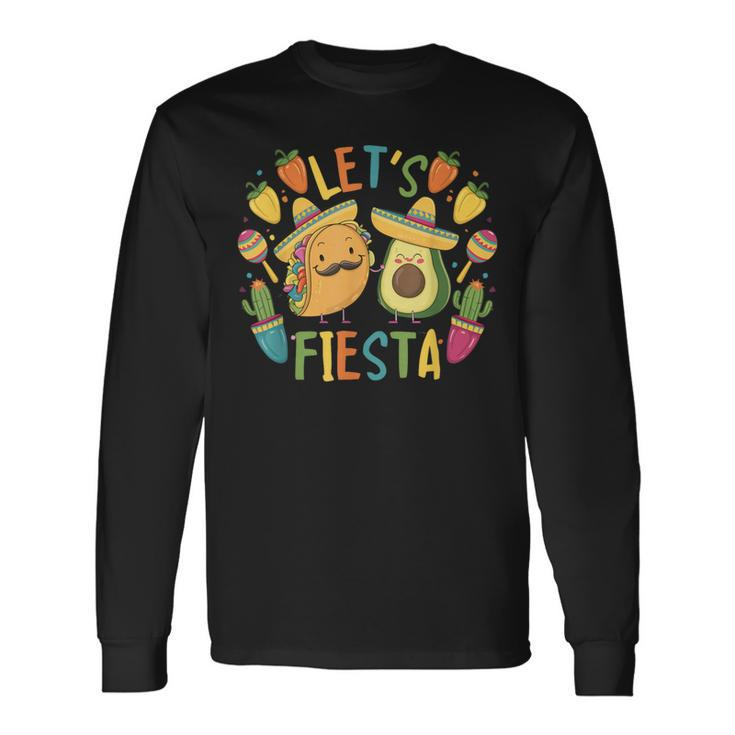Cinco De Mayo Taco Avocado Mexican Party Let's Fiesta Long Sleeve T-Shirt