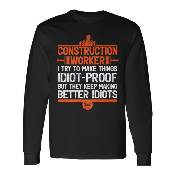 Construction For Dad Construction Worker Long Sleeve T-Shirt