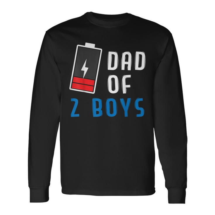 Dad Of 2 Boys Father's Day Long Sleeve T-Shirt