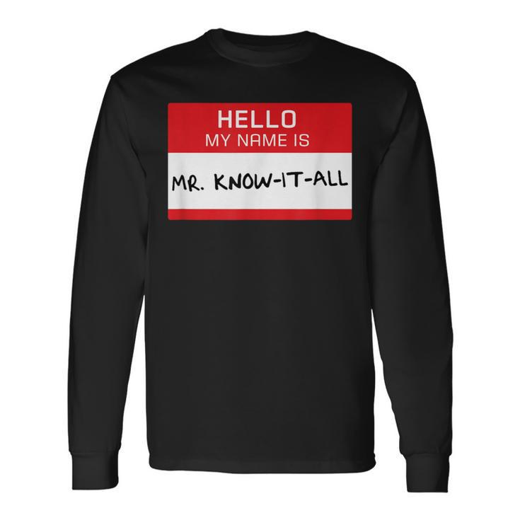 Dad Husband Brother Mr Know It All Long Sleeve T-Shirt Gifts ideas