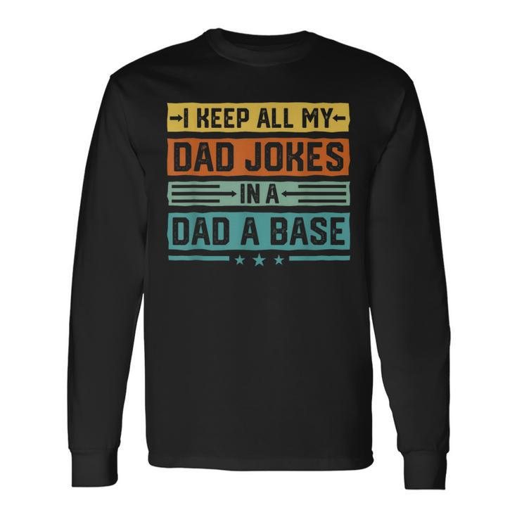 Dad Jokes Grandpa Dad A Base Fathers Day Long Sleeve T-Shirt