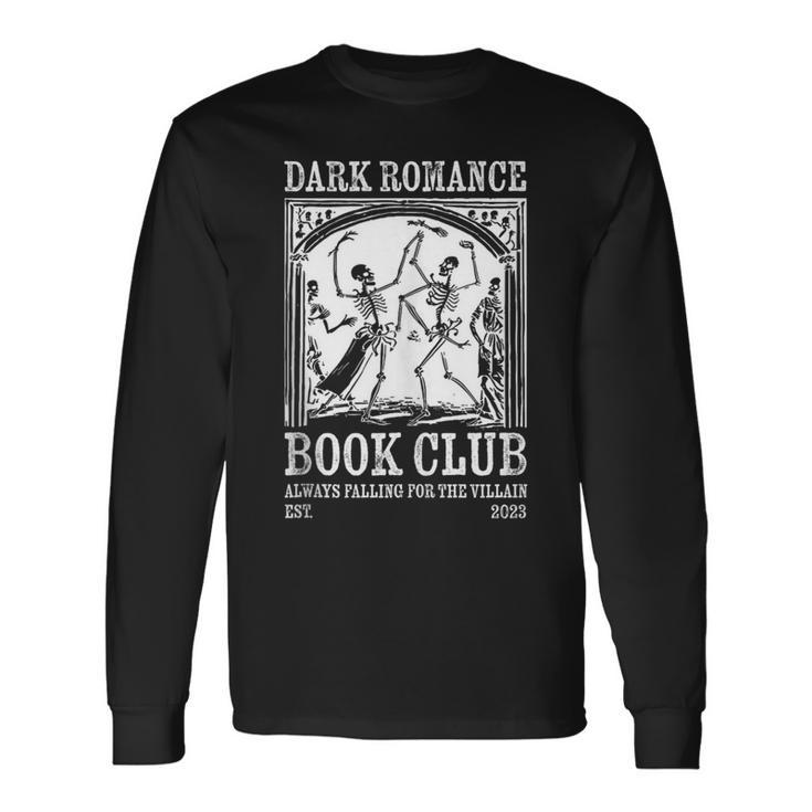 Dark Romance Book Club Always Falling For The Villain Long Sleeve T-Shirt