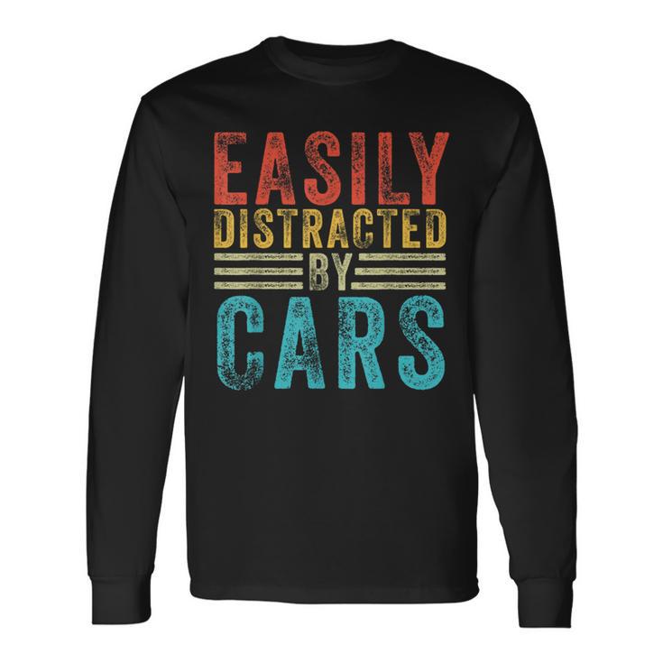 Easily Distracted By Cars Auto Mechanic Racing Car Long Sleeve T-Shirt