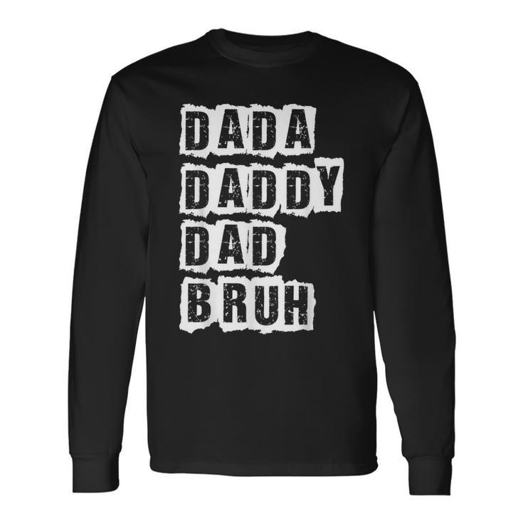 Fathers Day Vintage Dada Daddy Dad Bruh Father's Day Long Sleeve T-Shirt