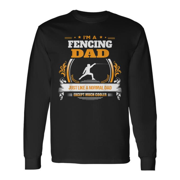Fencing Dad Christmas For Dad Long Sleeve T-Shirt Gifts ideas
