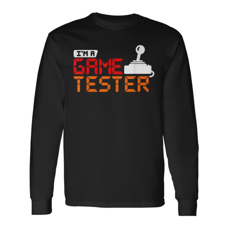 Gamer For Video Game Players Game Tester Long Sleeve T-Shirt