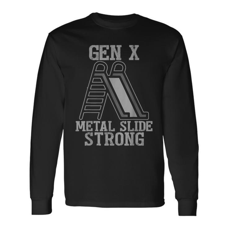 Gen X Generation Gen X Metal Slide Strong Long Sleeve T-Shirt Gifts ideas