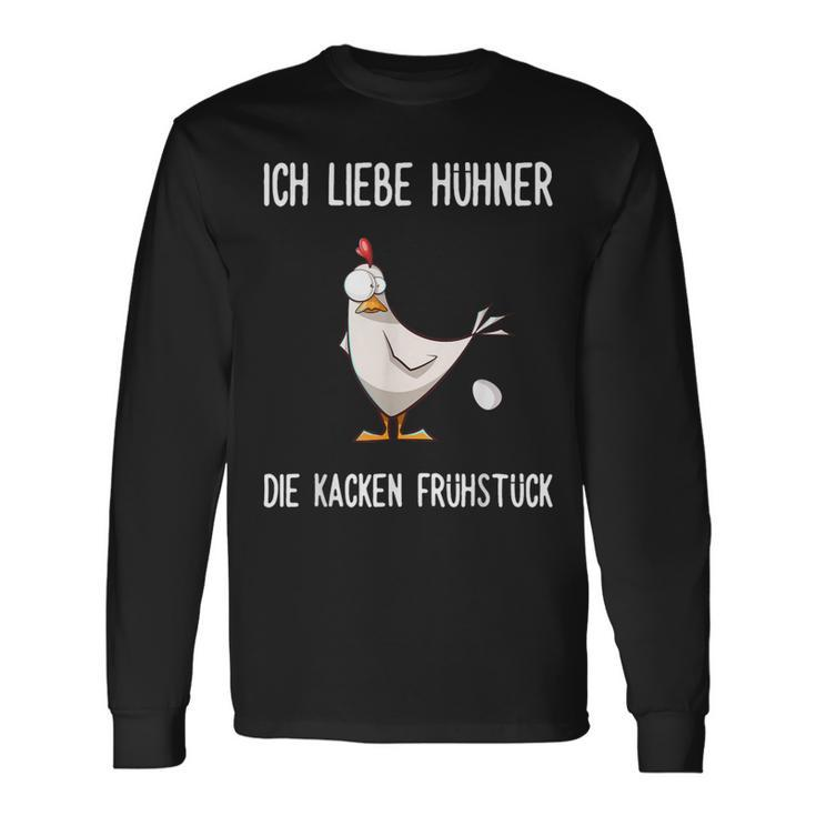 With German Text Ich Liebe Hühner Die Kacken Frühstück Langarmshirts Geschenkideen