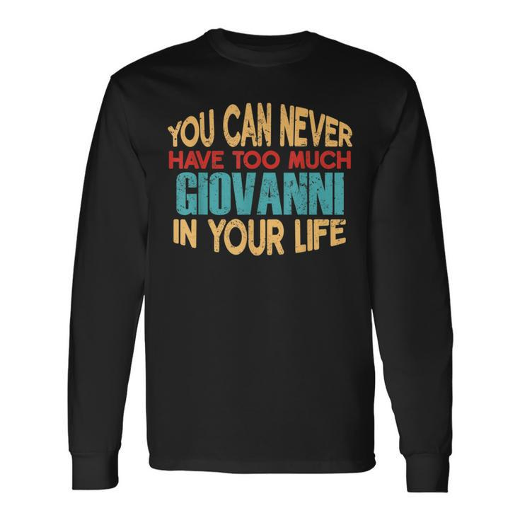 Giovanni Personalized First Name Joke Item Long Sleeve T-Shirt