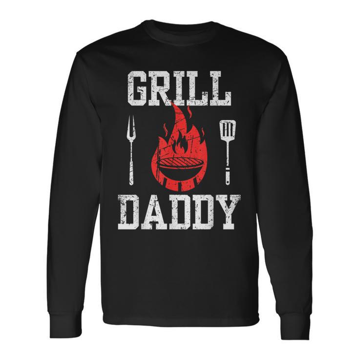 Grill Daddy Bbq And Grillfather For Father's Day Long Sleeve T-Shirt