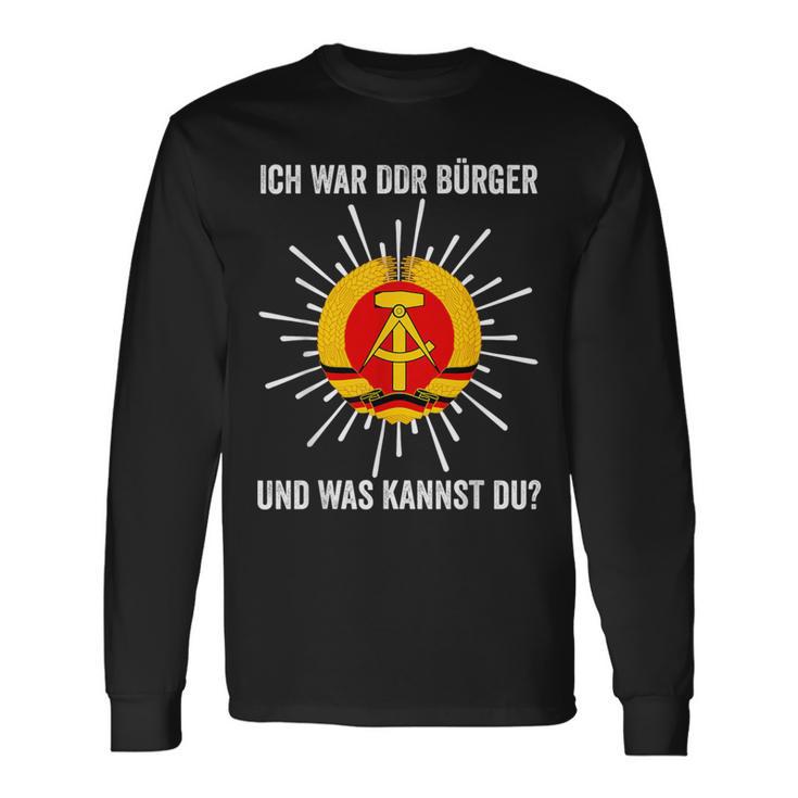 Ich War Ddr Bürger Und Was Kann Du Langarmshirts Geschenkideen