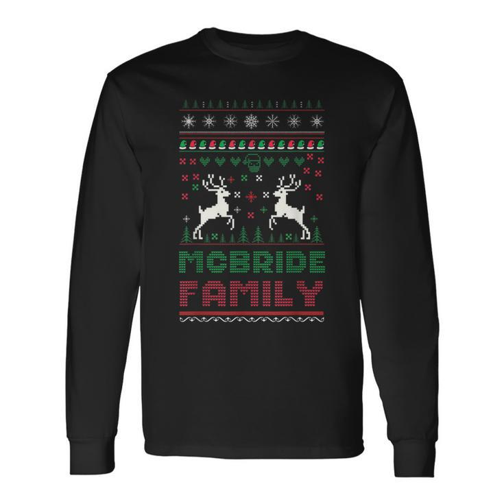 Matching Ugly Christmas Family Name Mcbride Long Sleeve T-Shirt