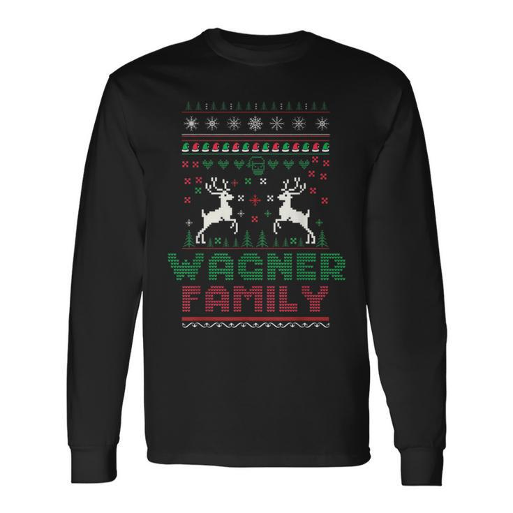 Matching Ugly Christmas Family Name Wagner Long Sleeve T-Shirt