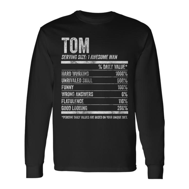 Name Facts Tom Nutrition Personalized Name Long Sleeve T-Shirt