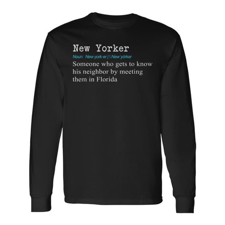 New Yorker Dictionary Definition Long Sleeve T-Shirt