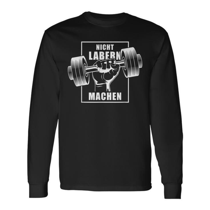 Nicht Labern Machen Kraftsport Bodybuilding Slogan Langarmshirts Geschenkideen