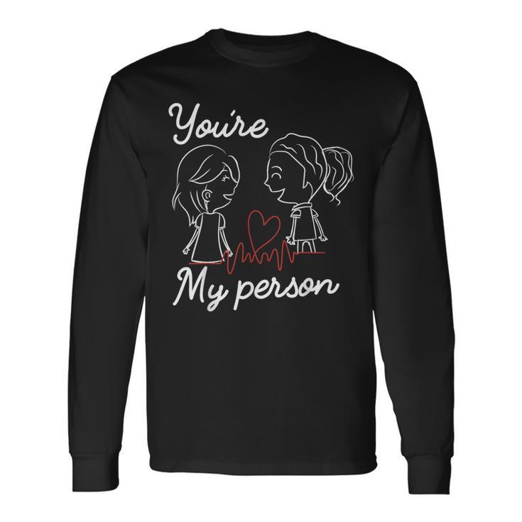 You're My Heartbeat Person Long Sleeve T-Shirt