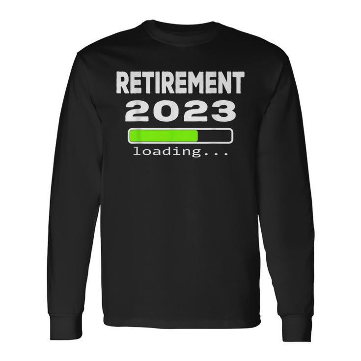 Retirement 2023 Loading Retired Countdown Long Sleeve T-Shirt