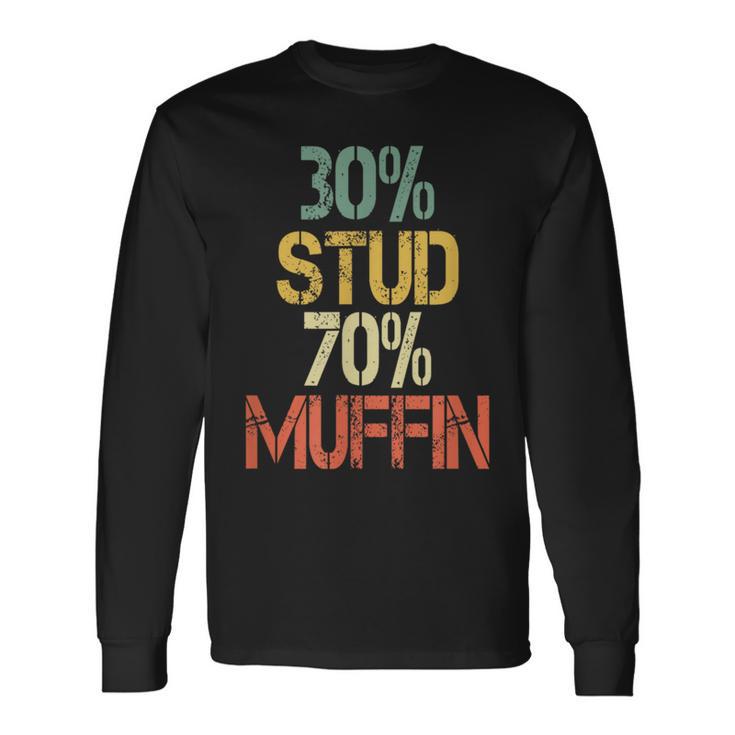 Retro 30 Stud 70 Muffin Sarcasm Dad Bod Figure Long Sleeve T-Shirt