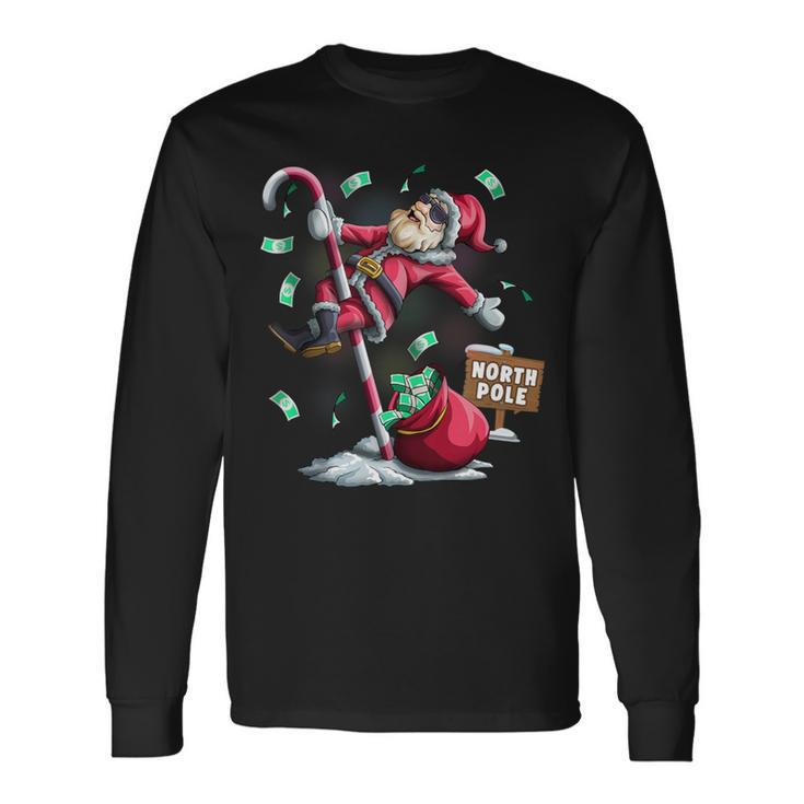 Santa North Pole Ugly Christmas Pole Dancer Santa Long Sleeve T-Shirt Gifts ideas