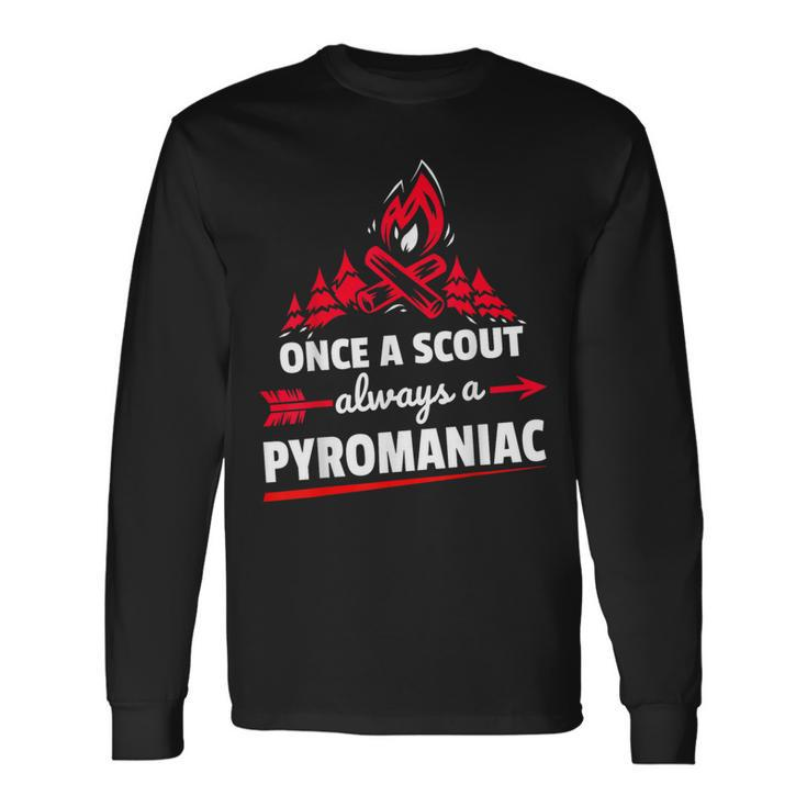 Scouting Pyromaniac Campfire Long Sleeve T-Shirt Gifts ideas