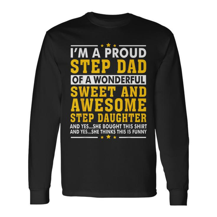 Step Dad Fathers Day Step Daughter Stepdad Long Sleeve T-Shirt Gifts ideas